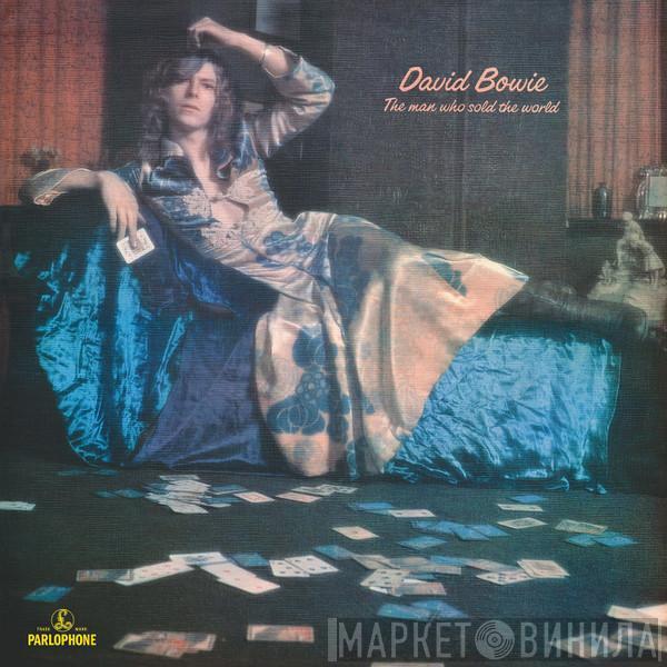  David Bowie  - The Man Who Sold The World