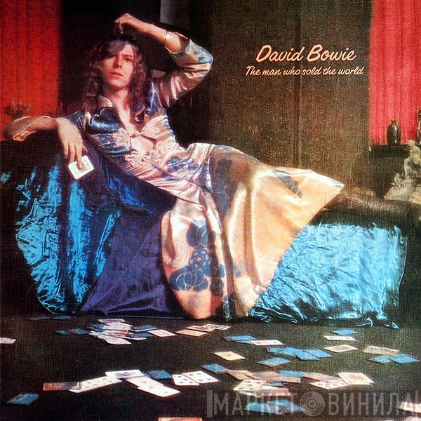  David Bowie  - The Man Who Sold The World