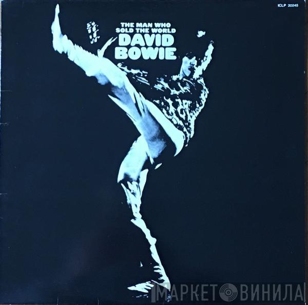  David Bowie  - The Man Who Sold The World