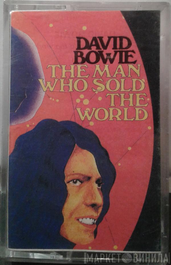  David Bowie  - The Man Who Sold The World