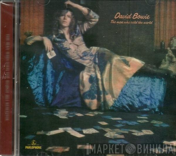  David Bowie  - The Man Who Sold The World