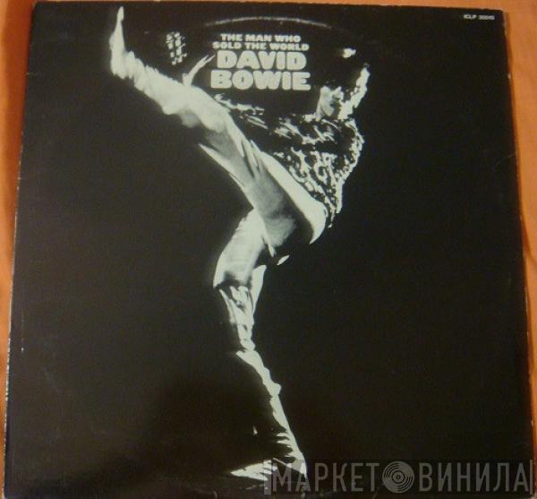  David Bowie  - The Man Who Sold The World