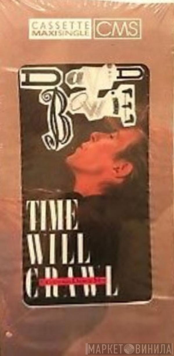  David Bowie  - Time Will Crawl (Extended Dance Mix)