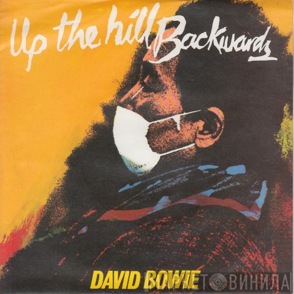 David Bowie - Up The Hill Backwards