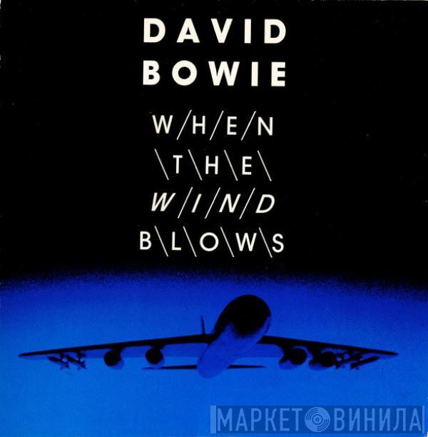 David Bowie - When The Wind Blows