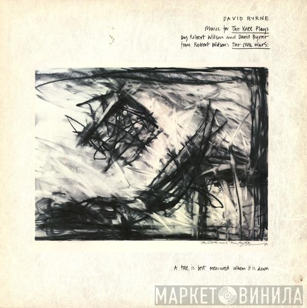 David Byrne - Music For The Knee Plays