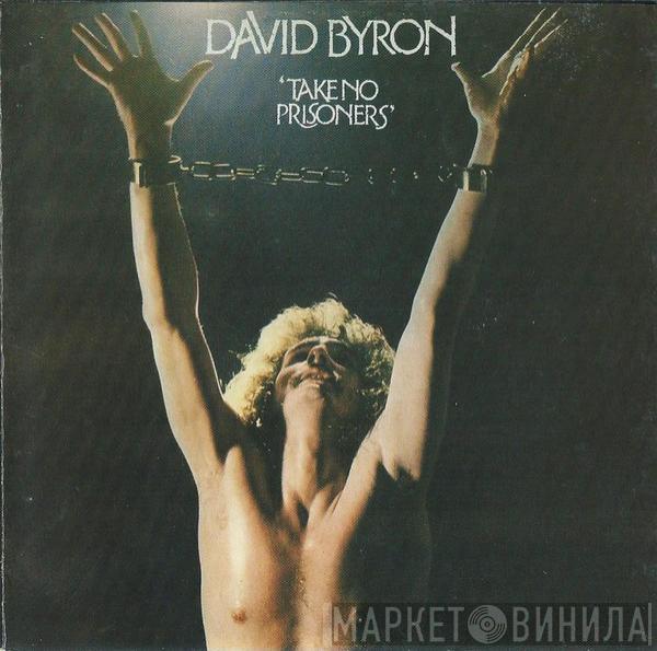 David Byron  - Take No Prisoners