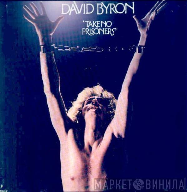  David Byron  - Take No Prisoners