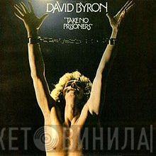  David Byron  - Take No Prisoners