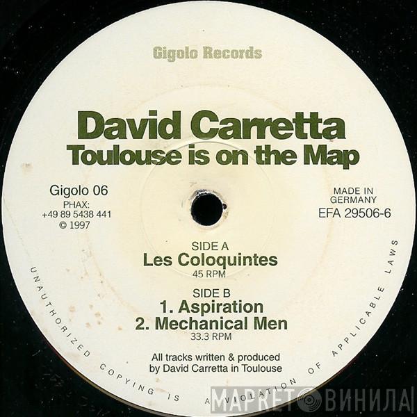 David Carretta - Toulouse Is On The Map