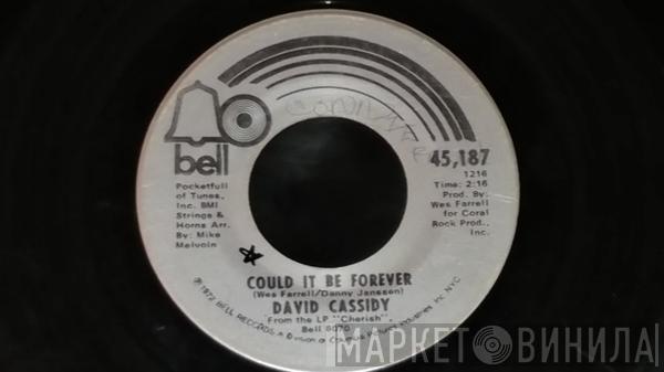 David Cassidy  - Could It Be Forever / Blind Hope