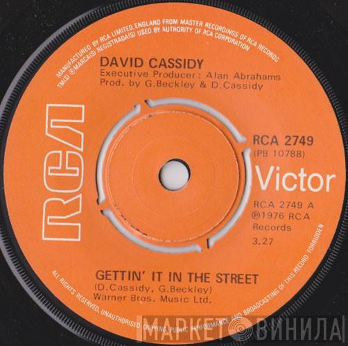 David Cassidy - Gettin' It In The Street