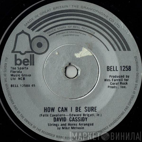 David Cassidy - How Can I Be Sure