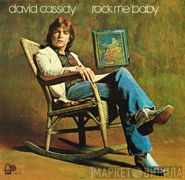  David Cassidy  - Rock Me Baby