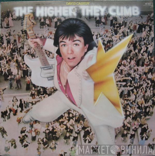 David Cassidy - The Higher They Climb -  The Harder They Fall