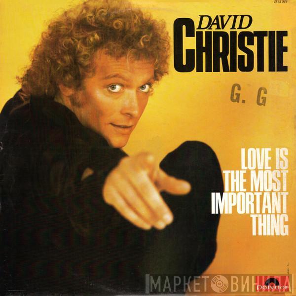 David Christie - Love Is The Most Important Thing