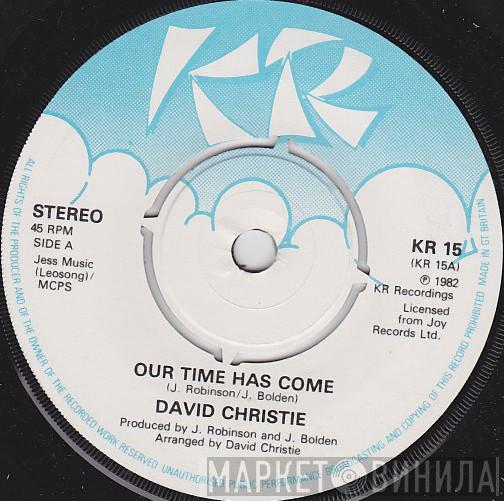 David Christie - Our Time Has Come