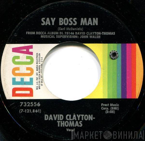 David Clayton-Thomas - Say Boss Man