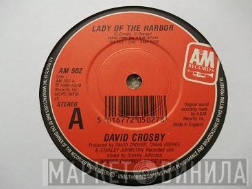 David Crosby - Lady Of The Harbor