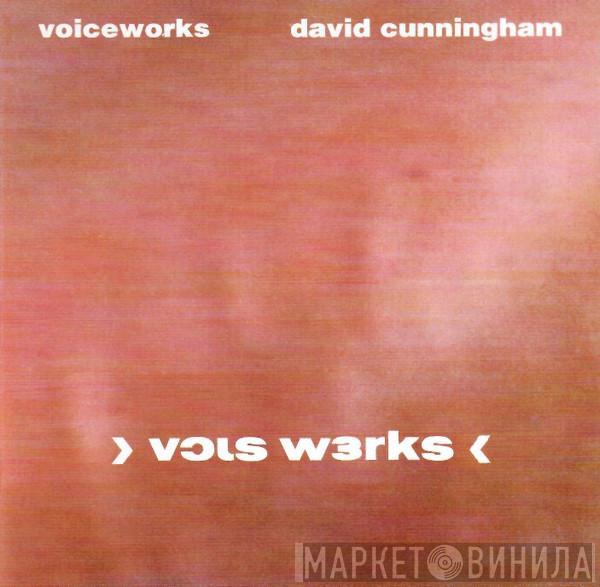 David Cunningham - Voiceworks