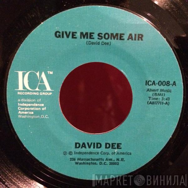 David Dee  - Give Me Some Air