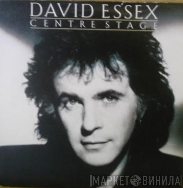 David Essex - Centre Stage