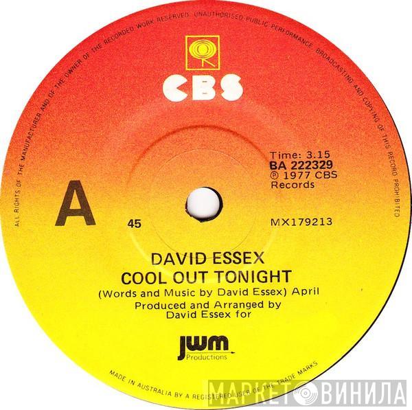  David Essex  - Cool Out Tonight