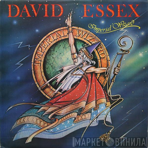  David Essex  - Imperial Wizard
