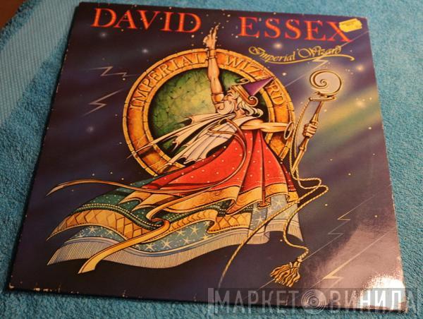  David Essex  - Imperial Wizard