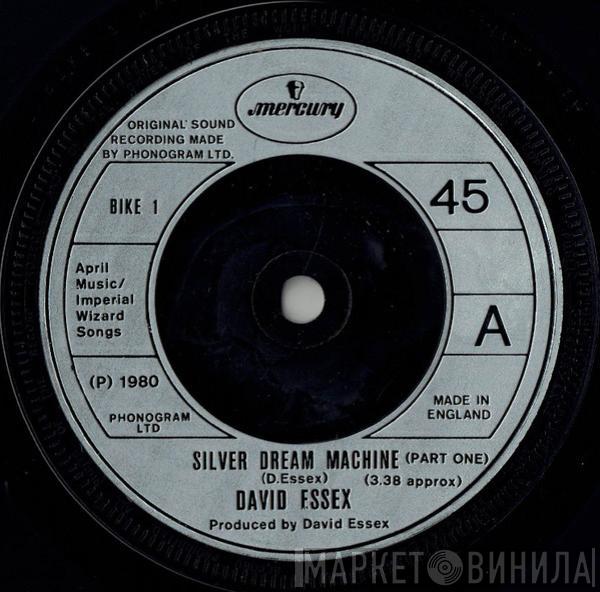 David Essex - Silver Dream Machine