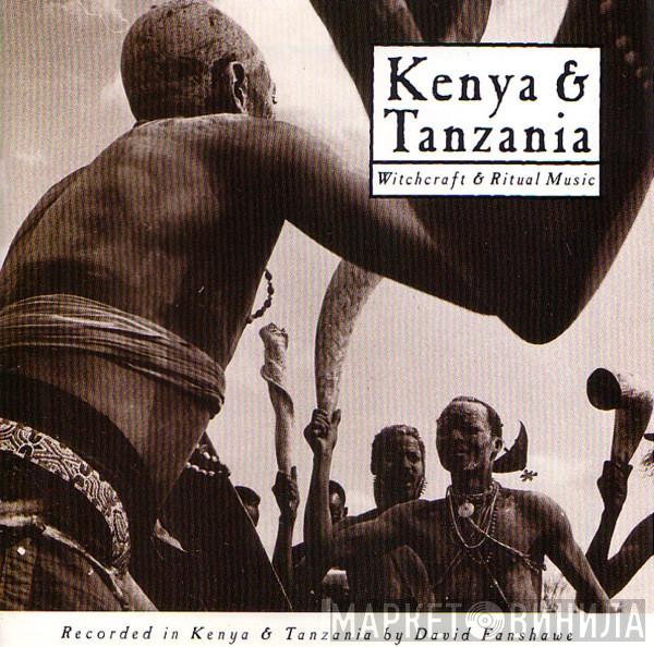David Fanshawe - Kenya & Tanzania - Witchcraft & Ritual Music