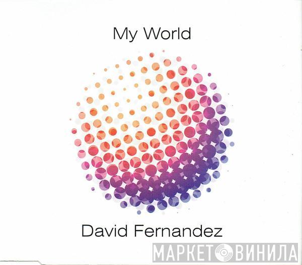 David Fernandez - My World