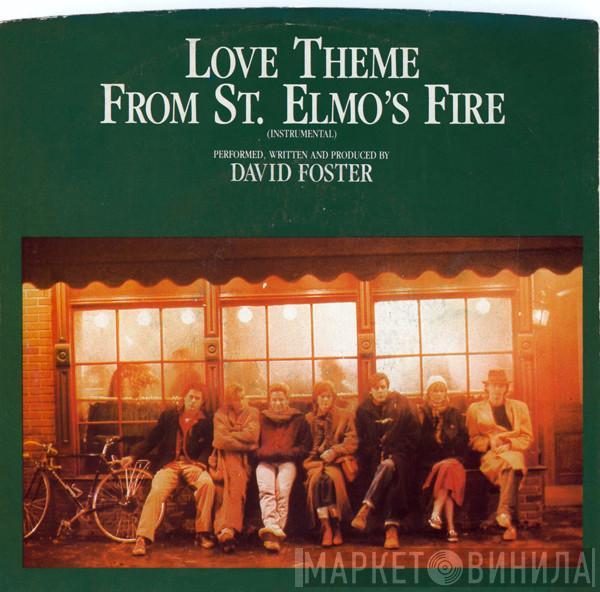 David Foster - Love Theme From St. Elmo's Fire