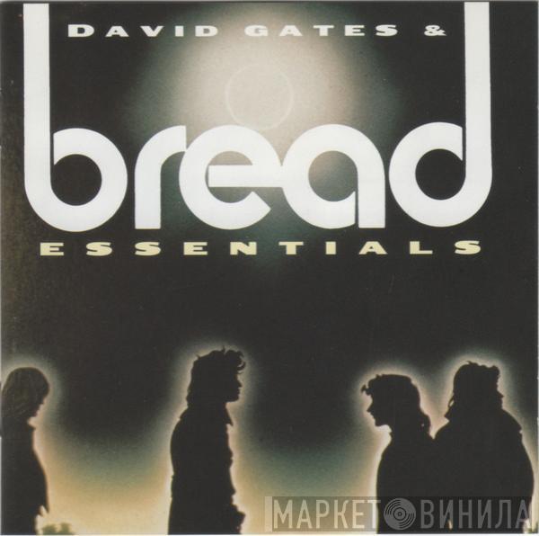 David Gates, Bread - Essentials