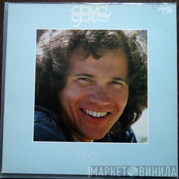 David Gates - First