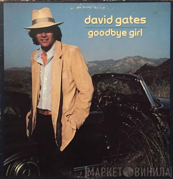  David Gates  - Goodbye Girl