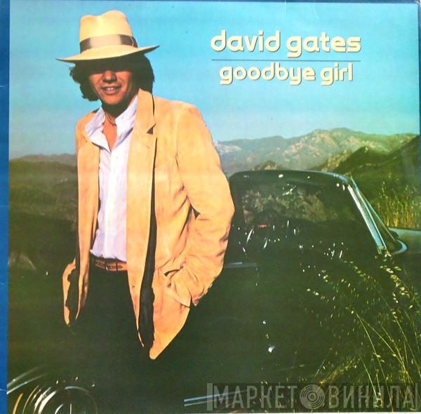  David Gates  - Goodbye Girl