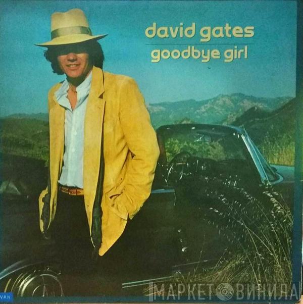  David Gates  - Goodbye Girl