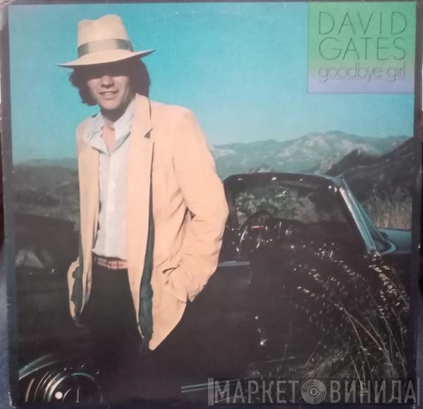  David Gates  - Goodbye Girl