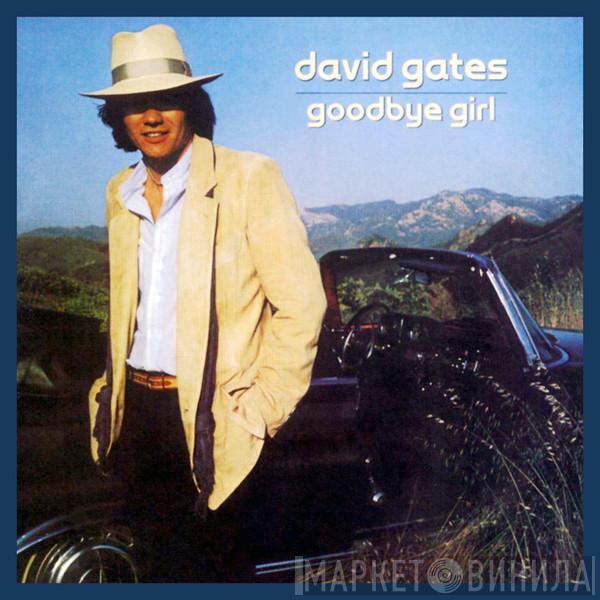  David Gates  - Goodbye Girl