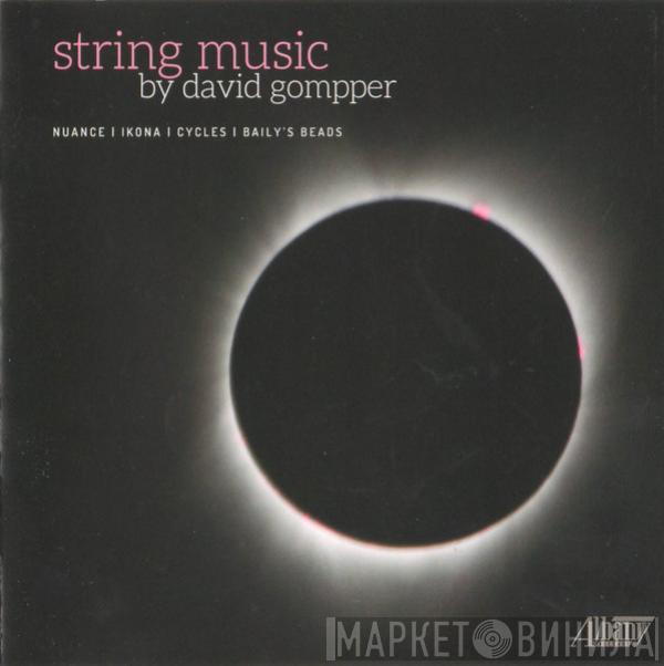  David Gompper  - String Music By David Gompper