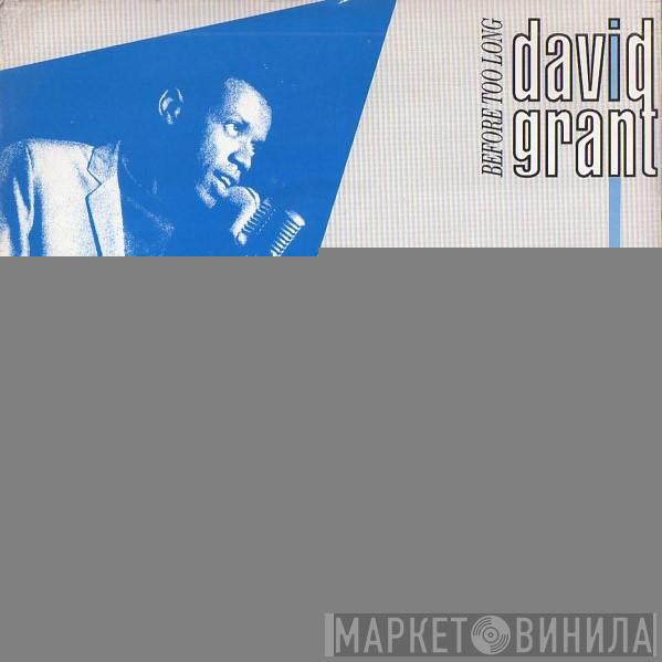 David Grant - Before Too Long