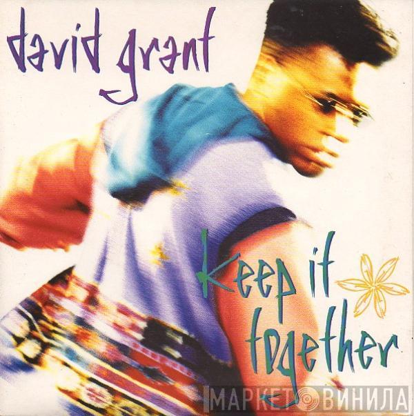 David Grant - Keep It Together