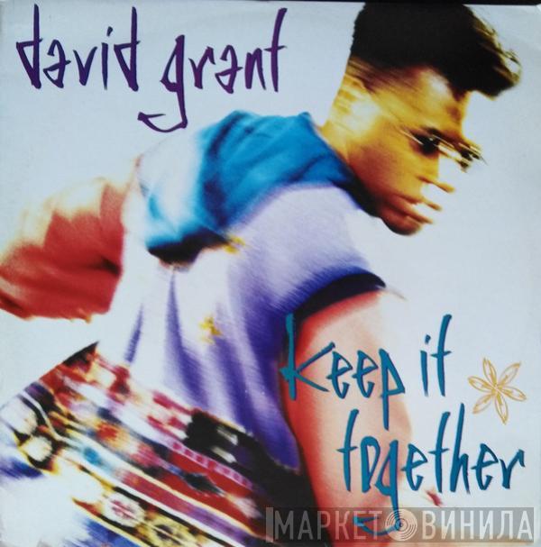 David Grant - Keep It Together