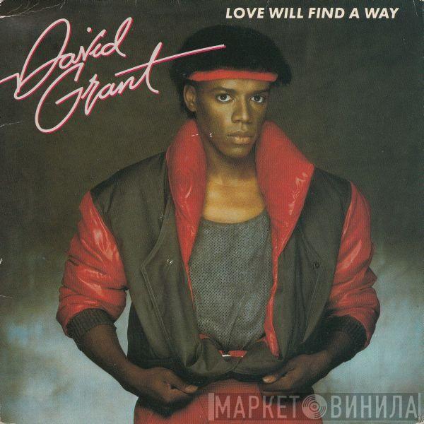 David Grant - Love Will Find A Way