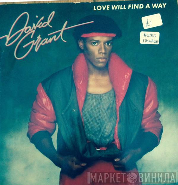  David Grant  - Love Will Find A Way