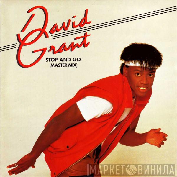 David Grant - Stop And Go (Master Mix)