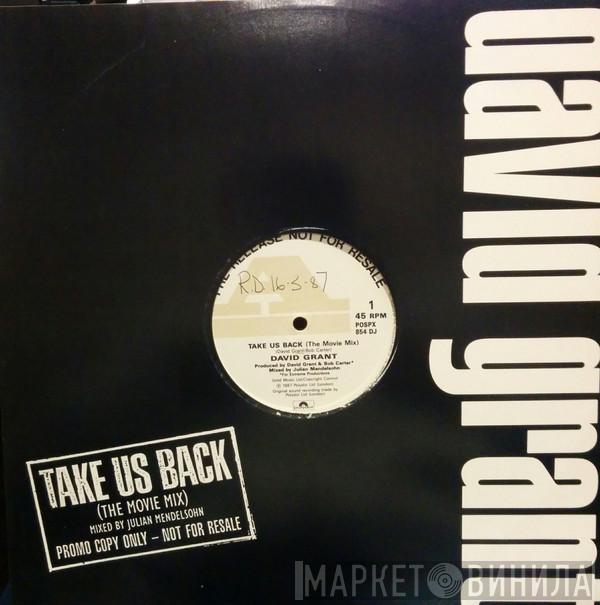 David Grant - Take Us Back (The Movie Mix)