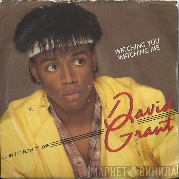 David Grant - Watching You, Watching Me