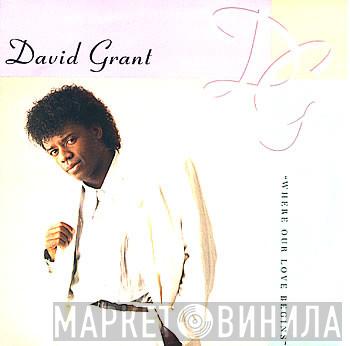 David Grant - Where Our Love Begins